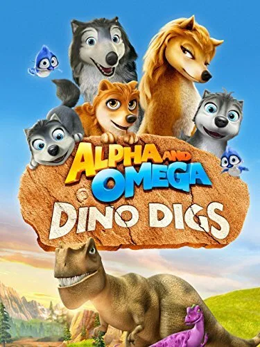 Альфа и Омега 6: Прогулка с динозавром — постер