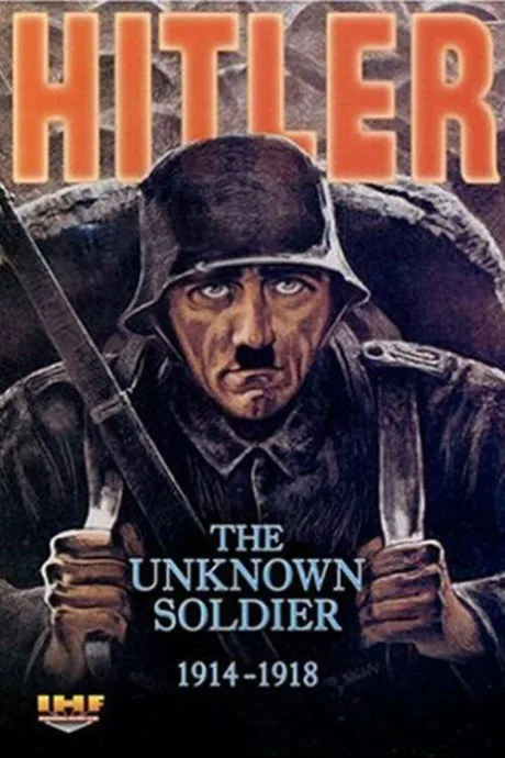 Гитлер: Неизвестный солдат. 1914-1918 — постер
