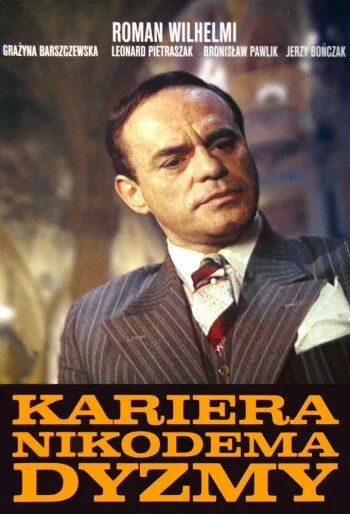 Карьера Никодема Дызмы — постер